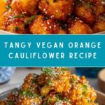 Vegan Glazed Orange Cauliflower “Chicken” Recipe