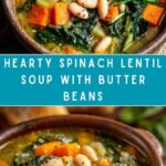 Spinach, Lentil, and Butter Bean Soup Recipe
