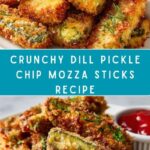 Dill Pickle Chip Mozza Sticks Recipe