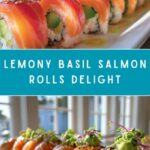 Zesty Lemon Basil Salmon Rolls Recipe
