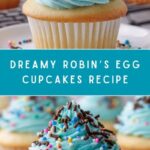 Indulge in Robin’s Egg Cupcakes Recipe