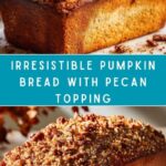Pumpkin Bread with Brown Sugar Pecan Topping Recipe