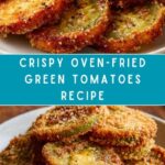 Easy Oven-Fried Green Tomatoes Recipe