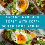 Avocado Toast with Soft-Boiled Eggs and Dill Recipe