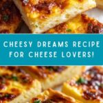 Cheese Dreams Recipe