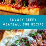 Ultimate Beefy Meatball Sub Delight Recipe