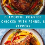 Roasted Chicken with Fennel and Peppers Recipe