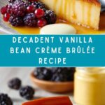 Vanilla Bean Crème Brûlée Recipe