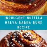 Nutella Halva Babka Buns Recipe